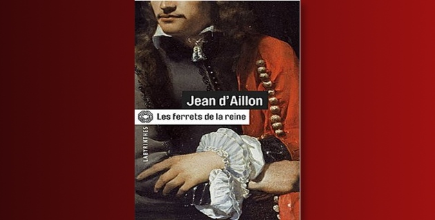 Les Ferrets de la Reine de Jean d’Aillon
